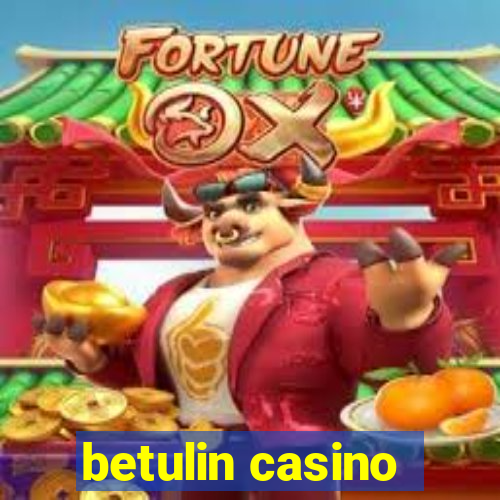 betulin casino